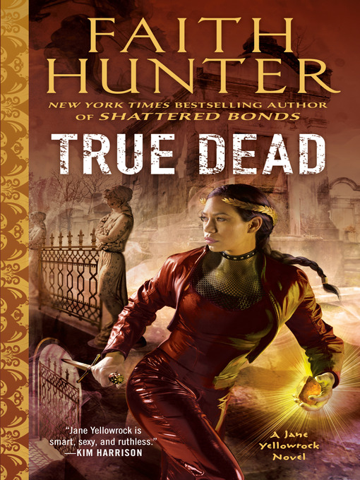 Title details for True Dead by Faith Hunter - Wait list